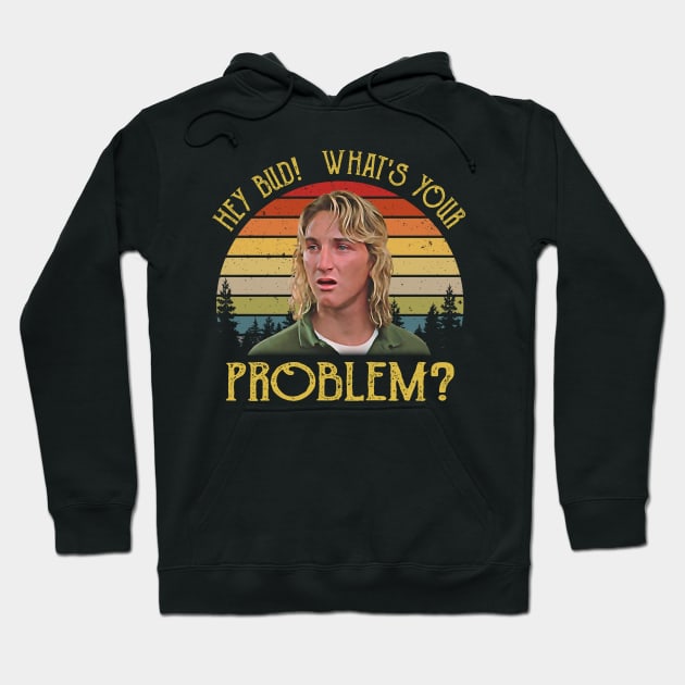 Hey Bud What's Your Problem Vintage Hoodie by JorgeHigginsDesigns